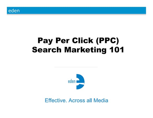 Paid Search Marketing - PPC 101