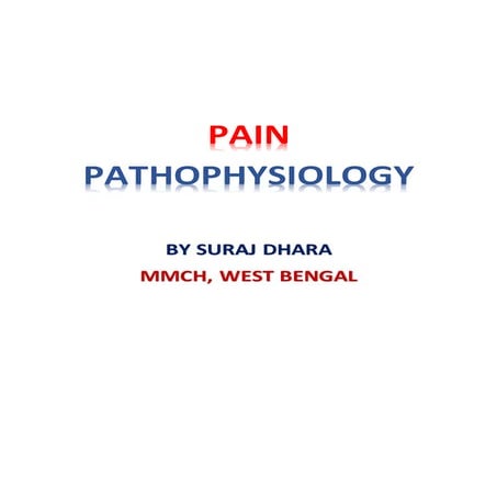PAIN : PATHOPHYSIOLOGY