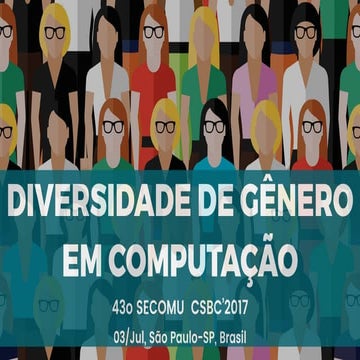 CSBC'2017 - Diversidade de Gênero na Computação 