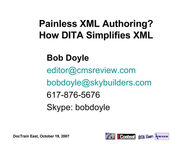 Painless XML Authoring?: How DITA Simplifies XML
