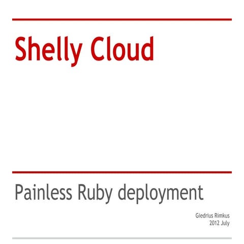 Painless ruby deployment on shelly cloud