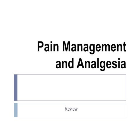 Pain management analgesia review | PPTX