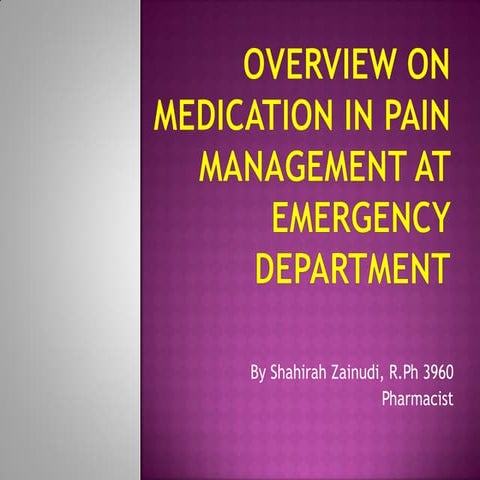 Overview on medication in pain management at emergency department
