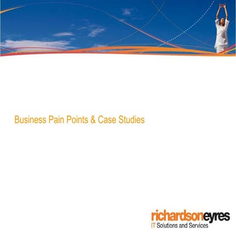 Business Infrastructure & IT Pain points