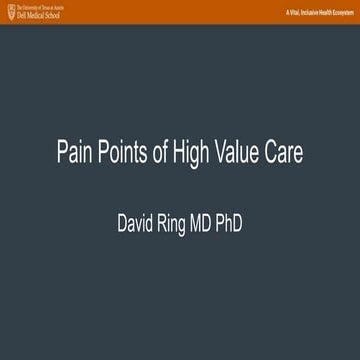 Pain points of high value care for others to read