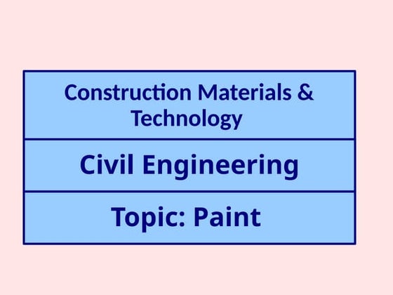 Construction Materials (Paints) in Civil Engineering