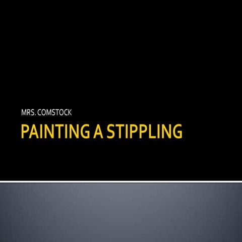 Painting a stippling powerpoint