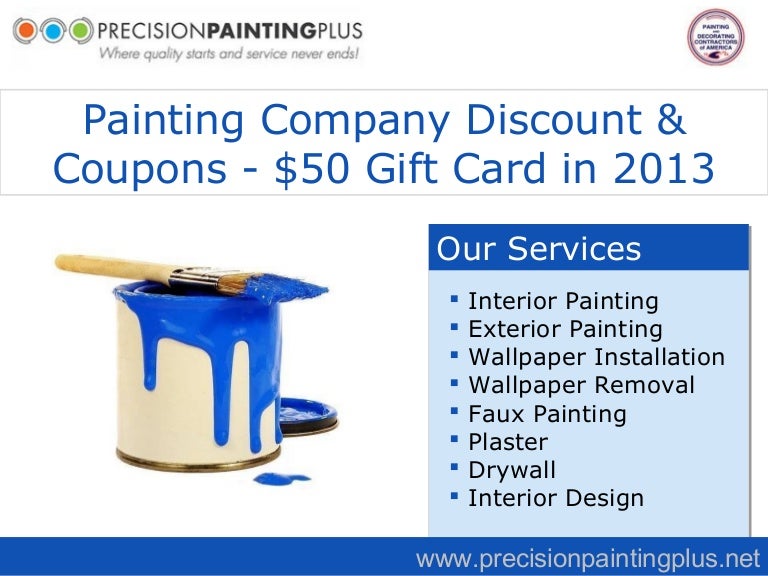 Painting Company Discount & Coupons 50 Gift Card in 2013
