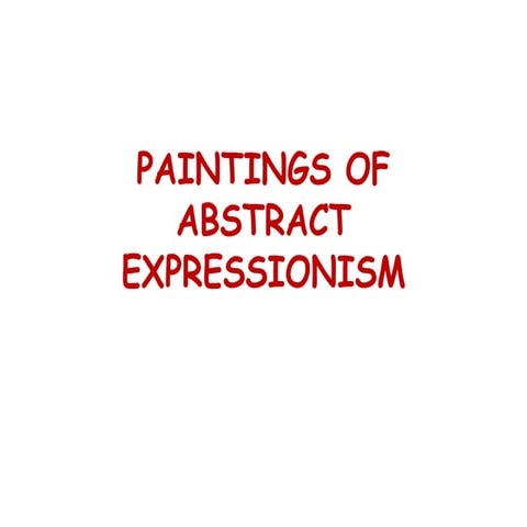 Paintings of abstract expressionism