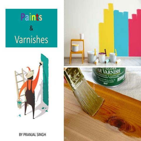 Paints and varnishes