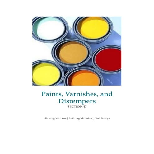 Paints, varnishes and distempers