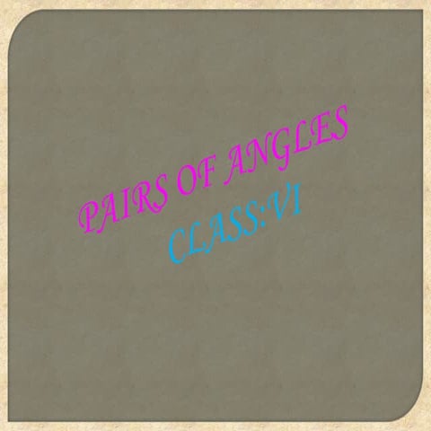 Pairs of anglles & transversal