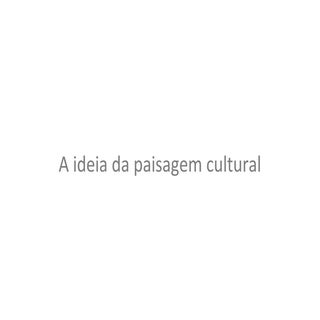 Paisagem  Cultural - Leonardo Castr...