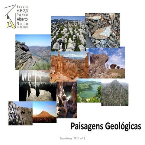 Paisagens geolc3b3gicas bruna-lopes-7c2ba2c2aa_2010-11