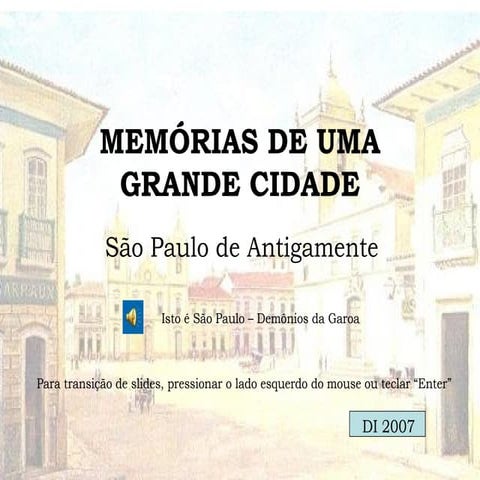 Sao Paulo "Memórias de uma grande Cidade"