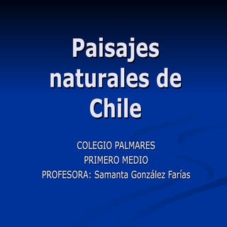 Paisajes Naturales De Chile