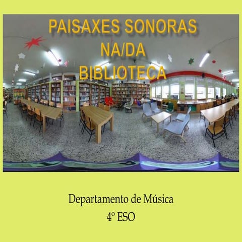 Paisaxes sonoras Na/Da biblioteca