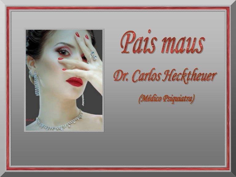 Pais Maus, Bons filhos