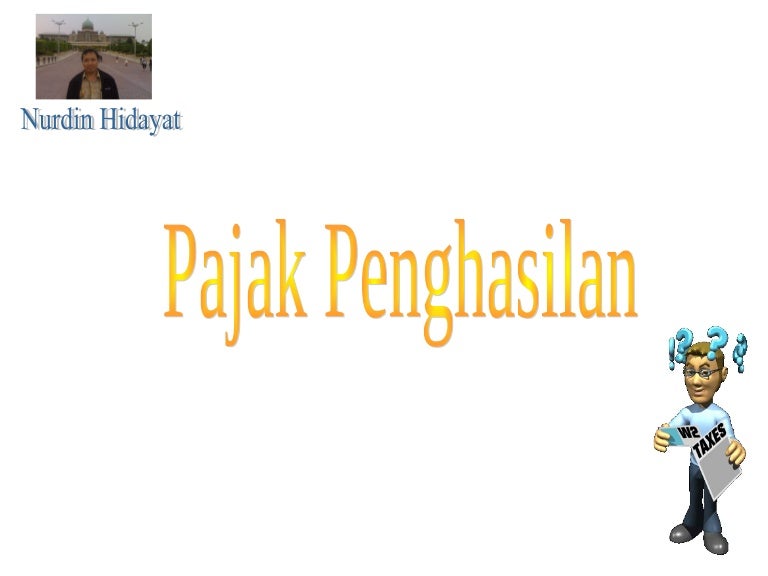 Makalah Pajak Penghasilan ( Makalah Lengkap ) - Artikel Terlengkap