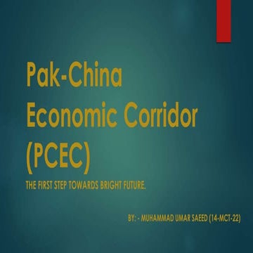 Pak china economic corridor (pcec)