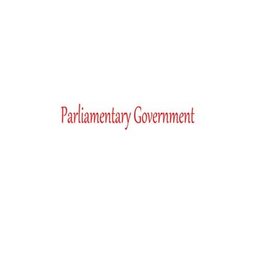 Parliamentary Government Presentation.pptx