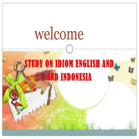 comparative study on idioms english and indonesia | PPTX