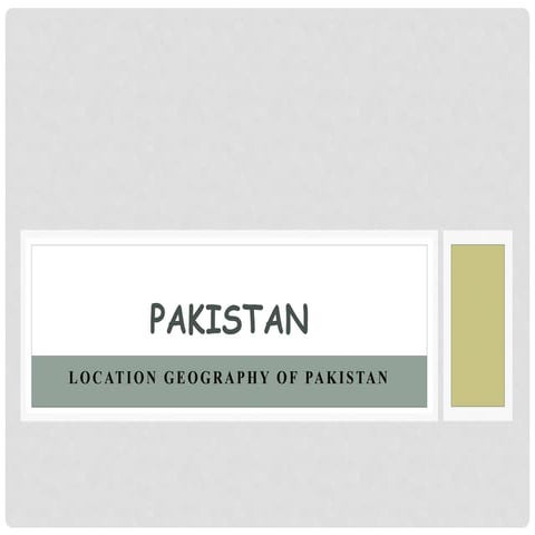 Pakistan geographic importance | PPTX