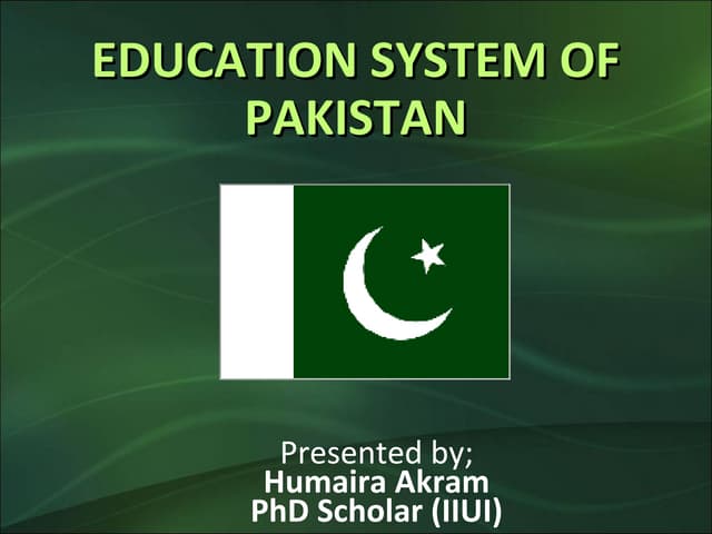 PAKISTAN Education System