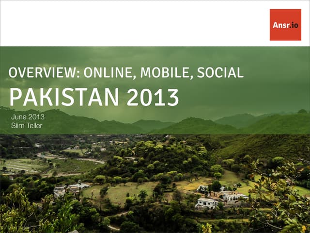 Pakistan Trends 2013: Online, Mobil...