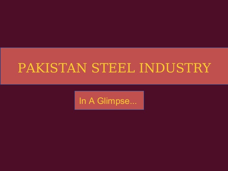 Pakistan Steel Industry Statistics