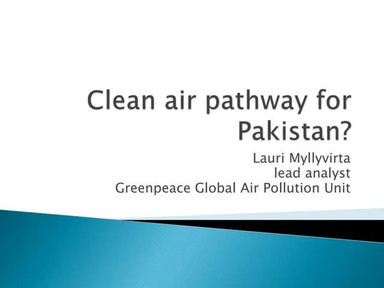 Smog: A leading cause of Air Pollution in Pakistan. | PPT