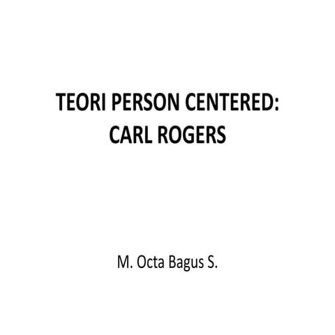 Teori kepribadian Carl R. Rogers | PPTX