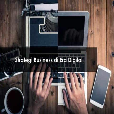 Ekonomi dan Bisnis Digital Perkembangan Bisnis Digitalisasi