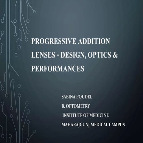 progressive addition lenses- optics, designs and performances