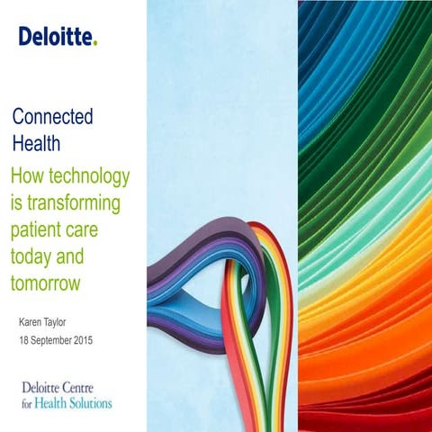 Karen Taylor, Deloitte. Presentation at Health-Tech Innovation LAB Connected ...