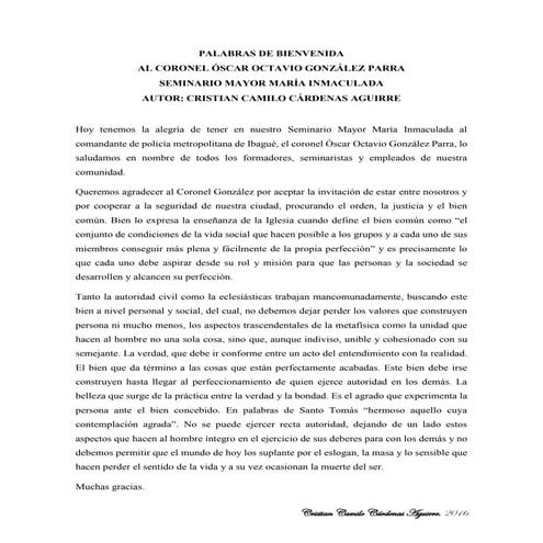 PALABRAS DE BIENVENIDA AL CORONEL ÓSCAR OCTAVIO GONZÁLEZ PARRA SEMINARIO MAYOR MARÍA INMACULADA AUTOR: CRISTIAN CAMILO CÁRDENAS AGUIRRE