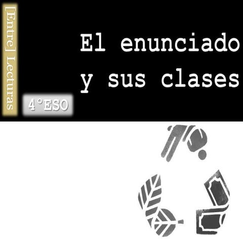 El enunciado y sus clases