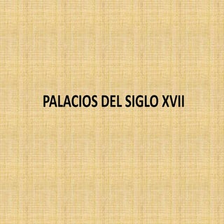 Palacios reales del siglo xvii