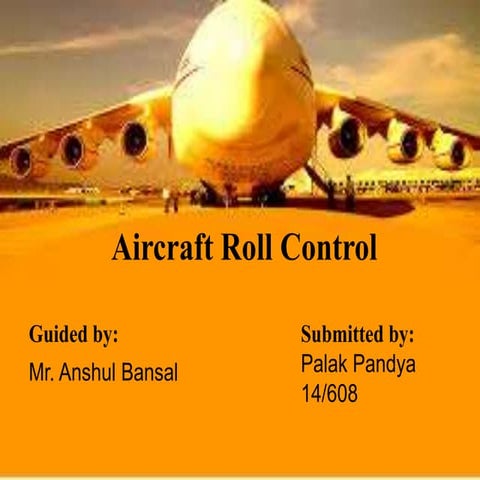 Hands on experience with aircraft roll control.