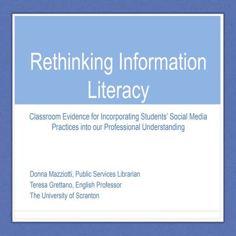 Rethinking Information Literacy: Classroom Evidence for Incorporating Student...