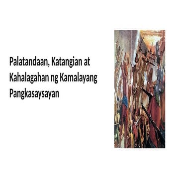 Kahalagahan at Kahulugan ng Kamalayan Pangkakasaysayan sa Lipunang ...