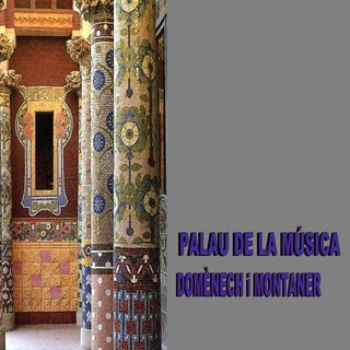 PALAU DE LA MÚSICA CATALANA (1905-1...