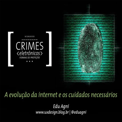 A evolução da internet e os cuidados necessários