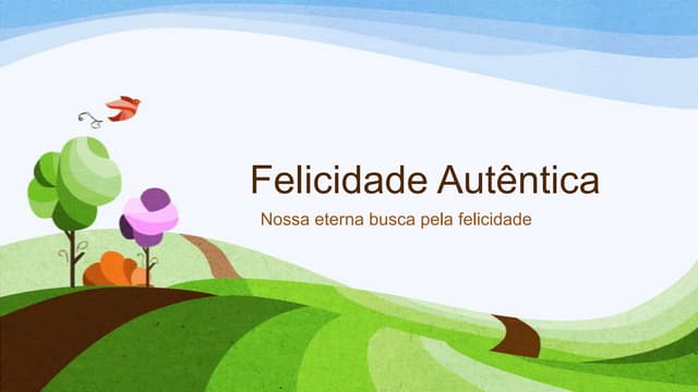 Palestra - Felicidade Autêntica