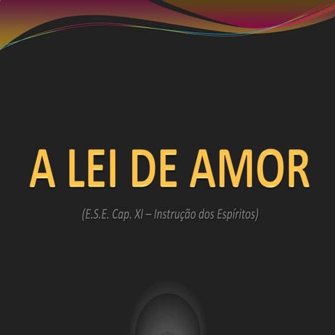 Palestra Espírita - Lei de amor
