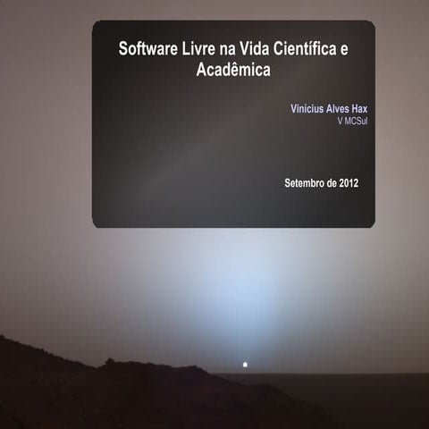 Software Livre na Vida Científica e Acadêmica