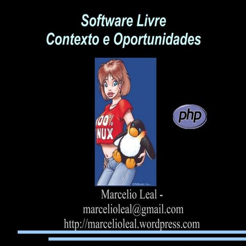 Palestra Software Livre - Contexto e Oportunidades