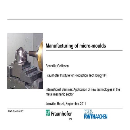 Palestra 3 - Fabricação de moldes por micro-usinagem.