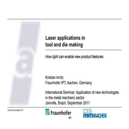 Palestra 5 - Aplicação do laser como ferramenta de fabricação de moldes.