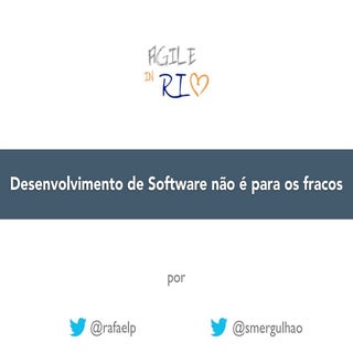 Desenvolvimento de software não é p...